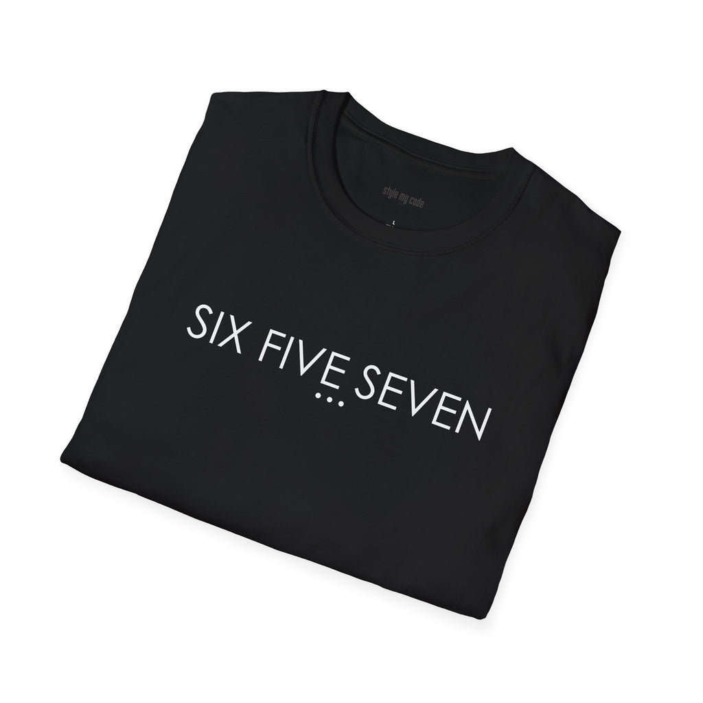 "SIX FIVE SEVEN" Design T-Shirt