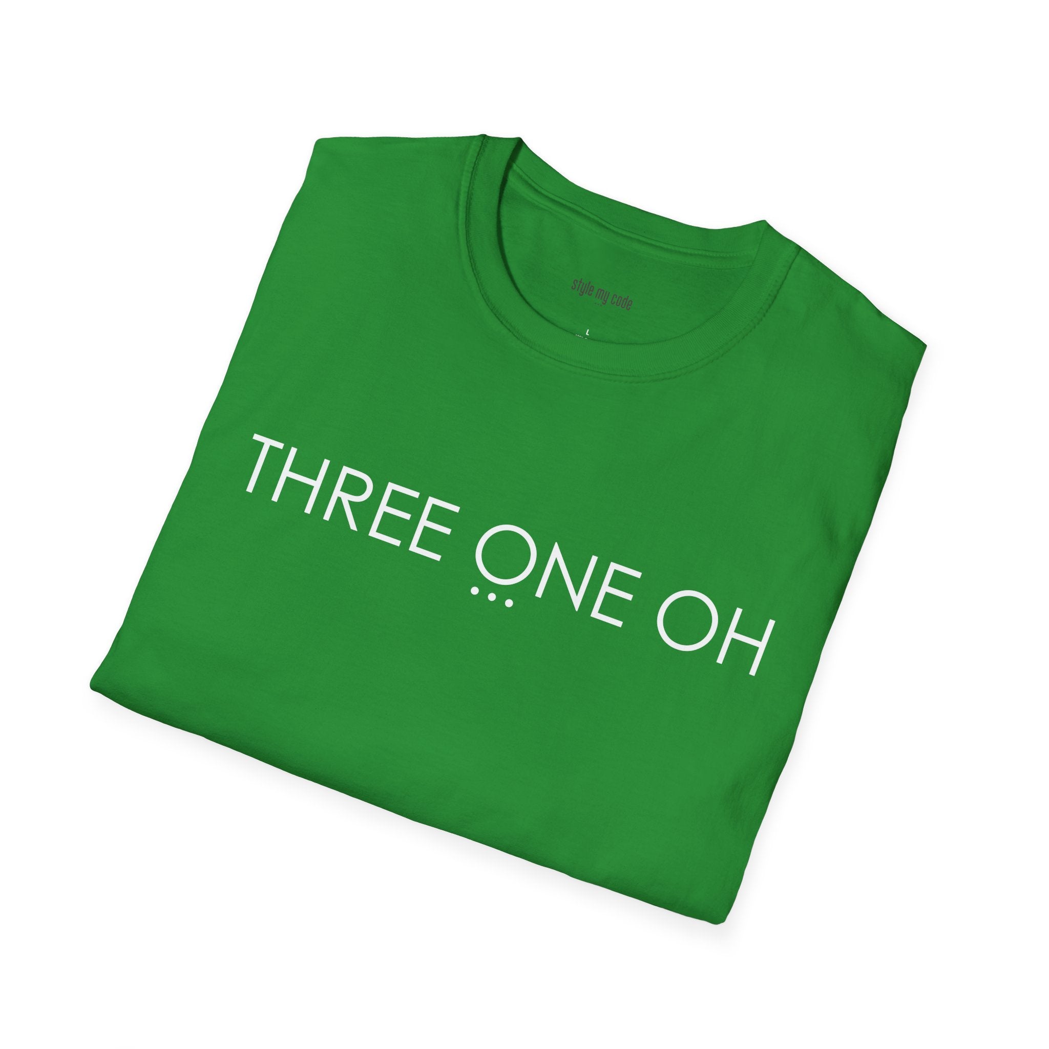 "THREE ONE OH..." Design T-Shirt