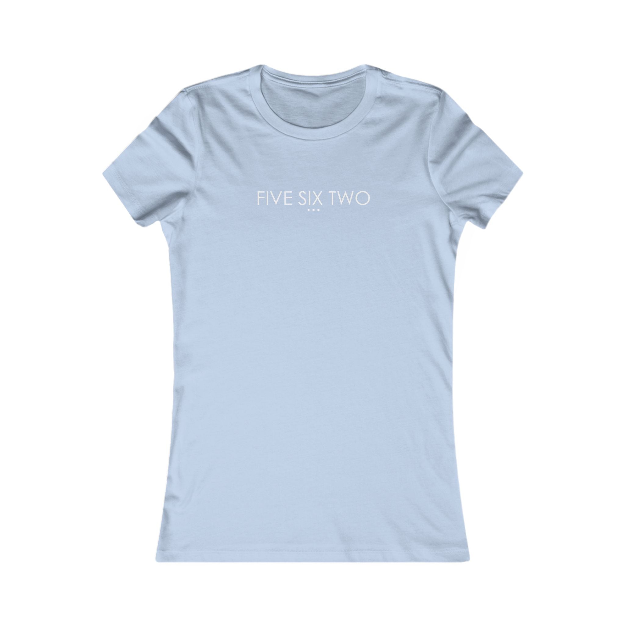 'Five Six Two' - Women's Fave Tee