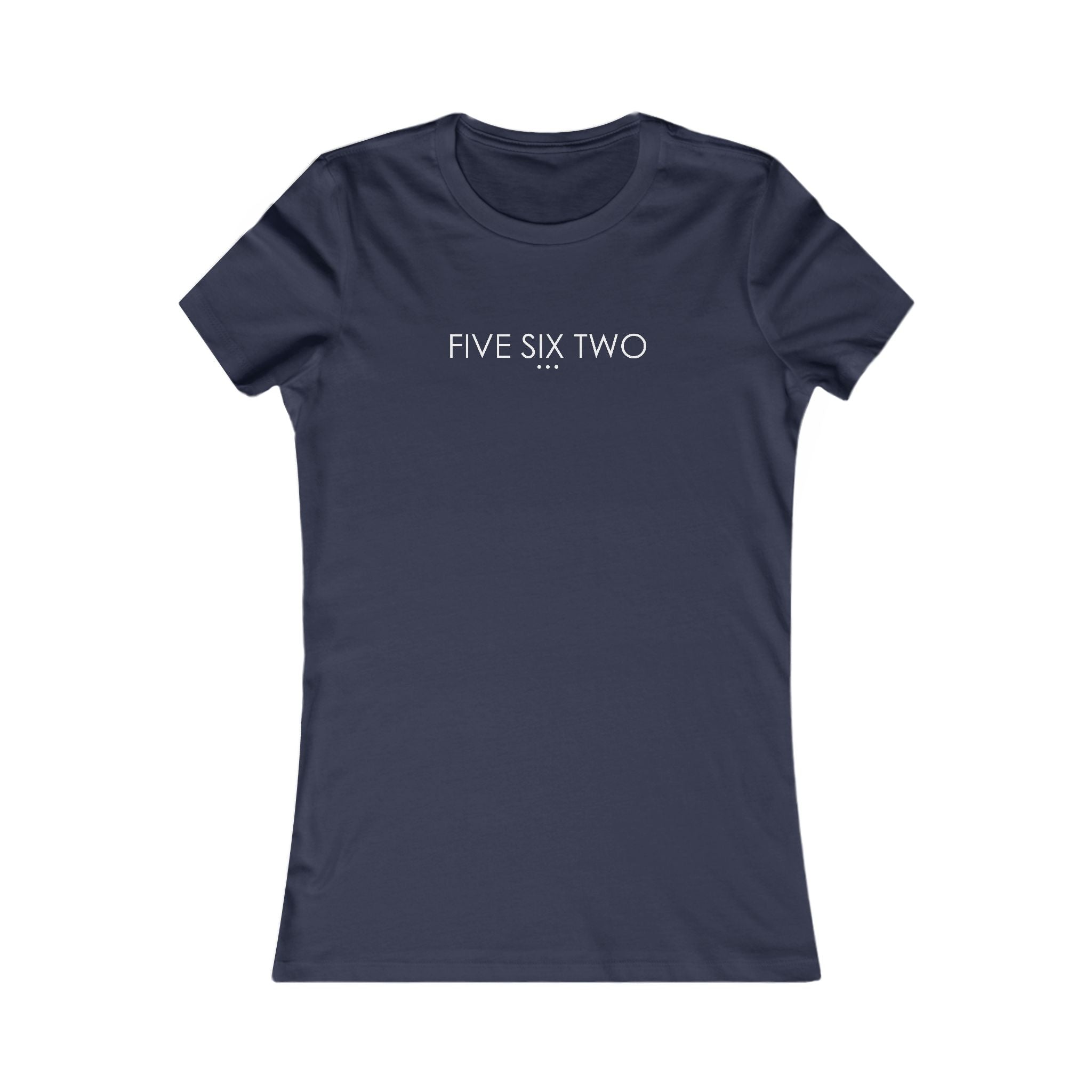 'Five Six Two' - Women's Fave Tee