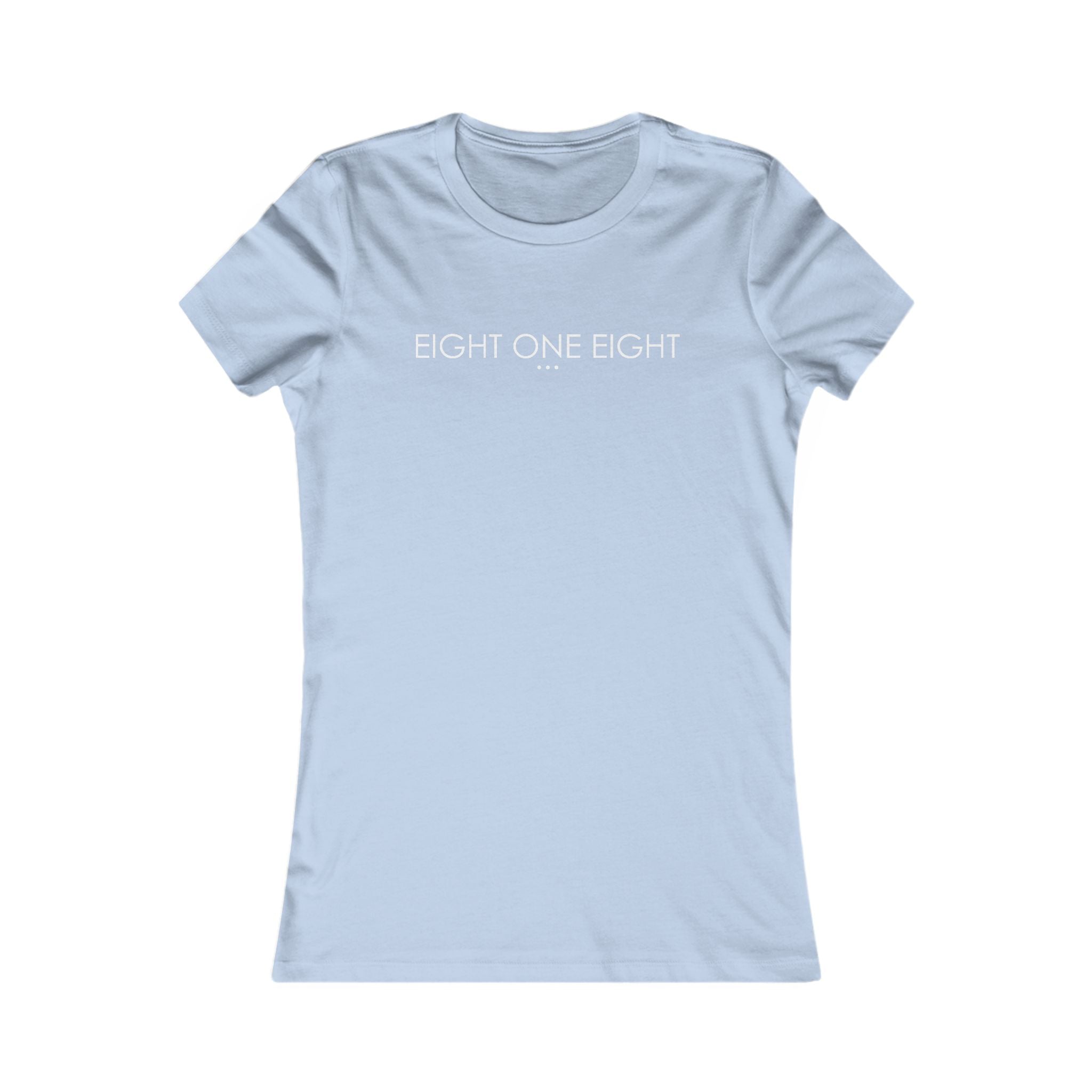 'Eight One Eight' - Women's Fave Tee