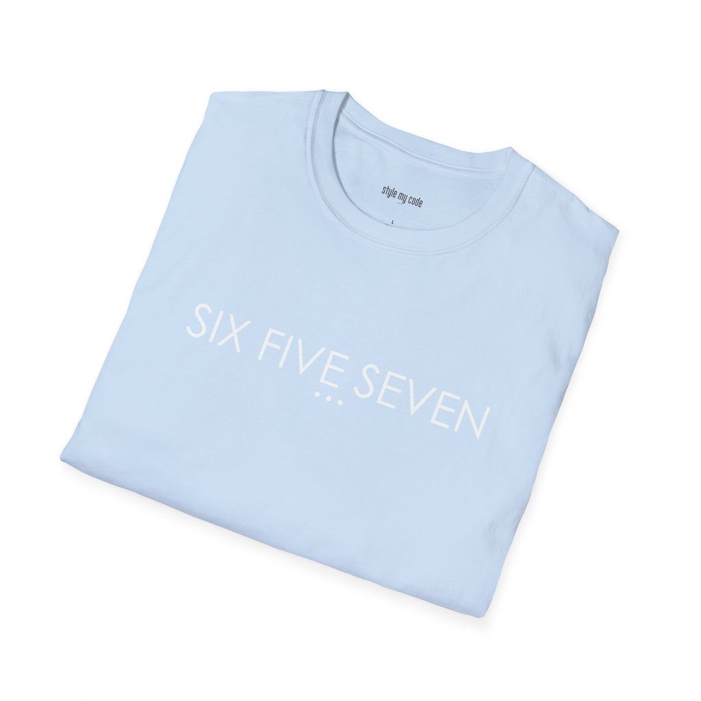 "SIX FIVE SEVEN" Design T-Shirt