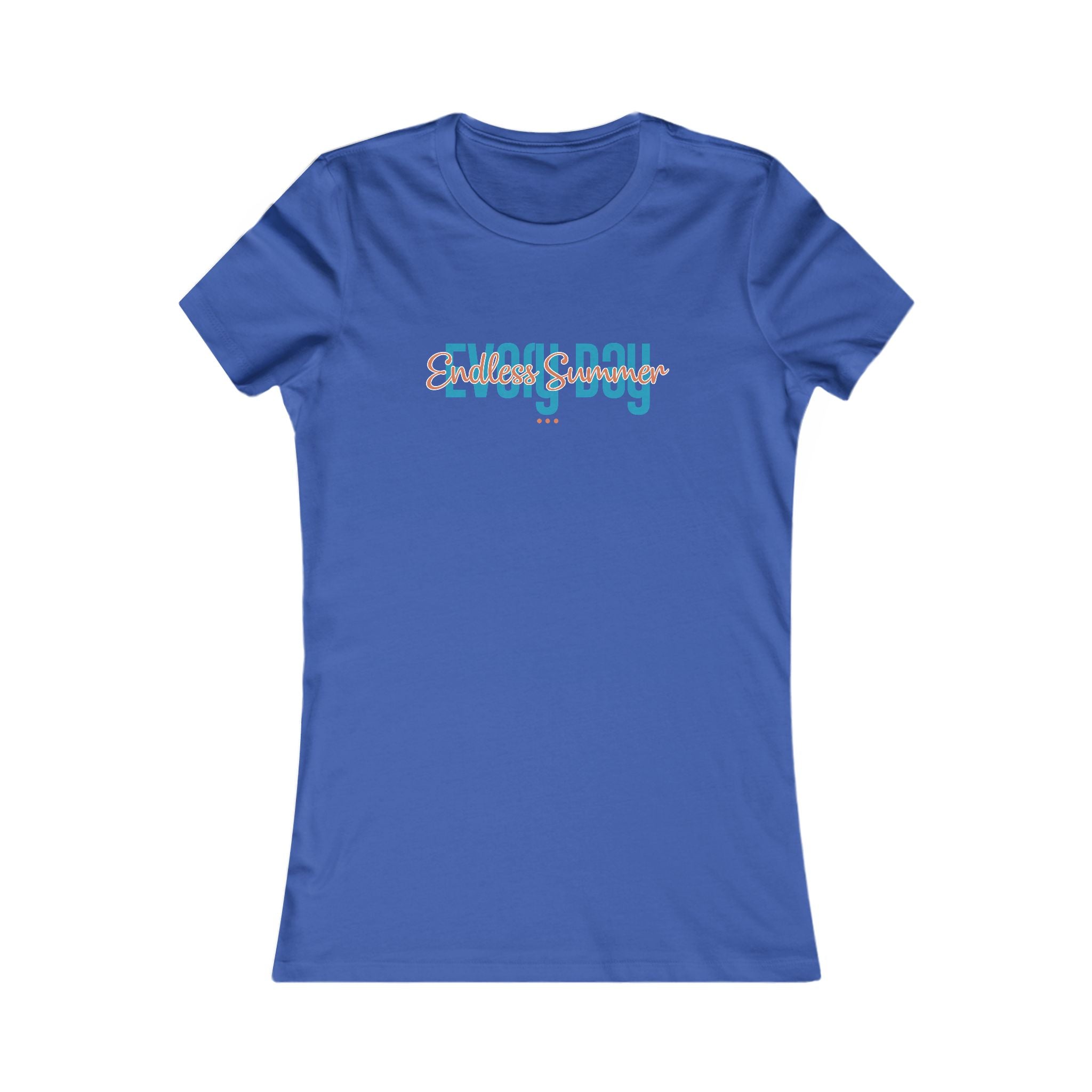 "Endless Summer" - Women's Fave Tee
