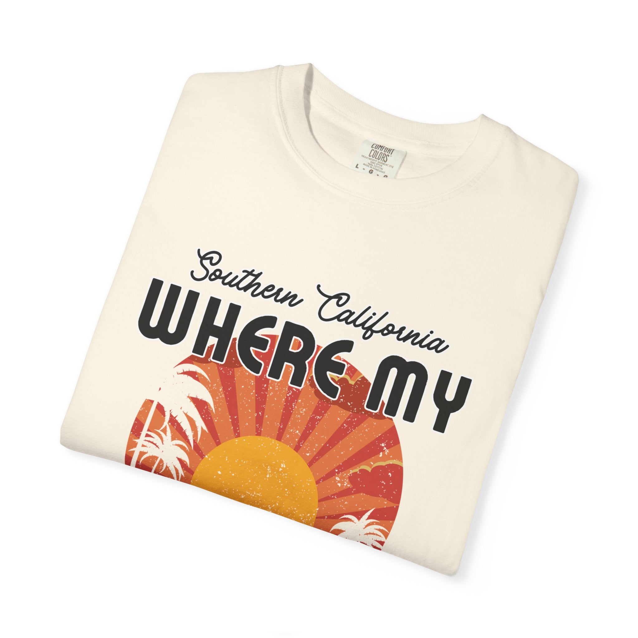 Southern California  "Where My Beach Is At" Beach T-Shirt