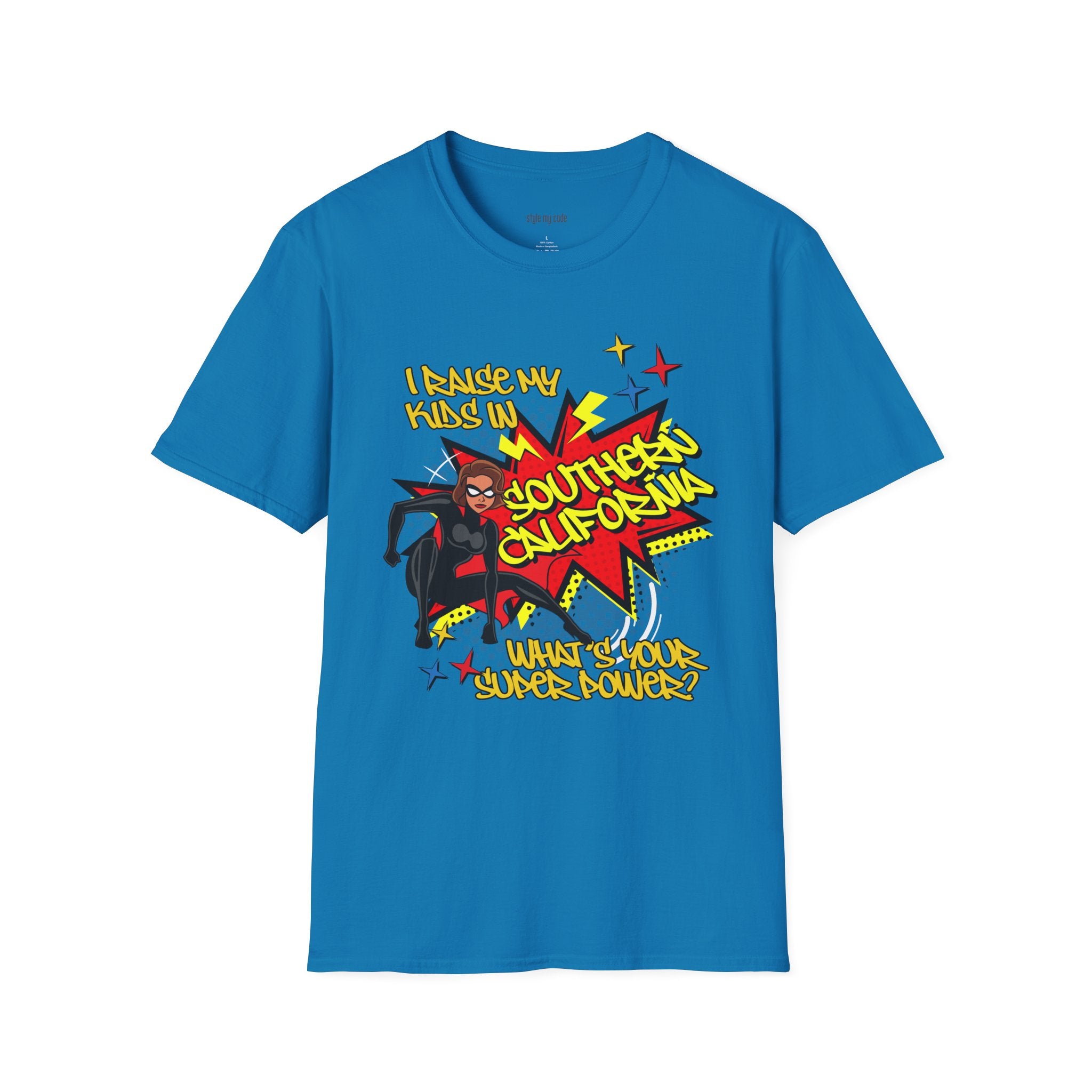 "I Raise My Kids in Southern California" Mother's Day T-Shirt