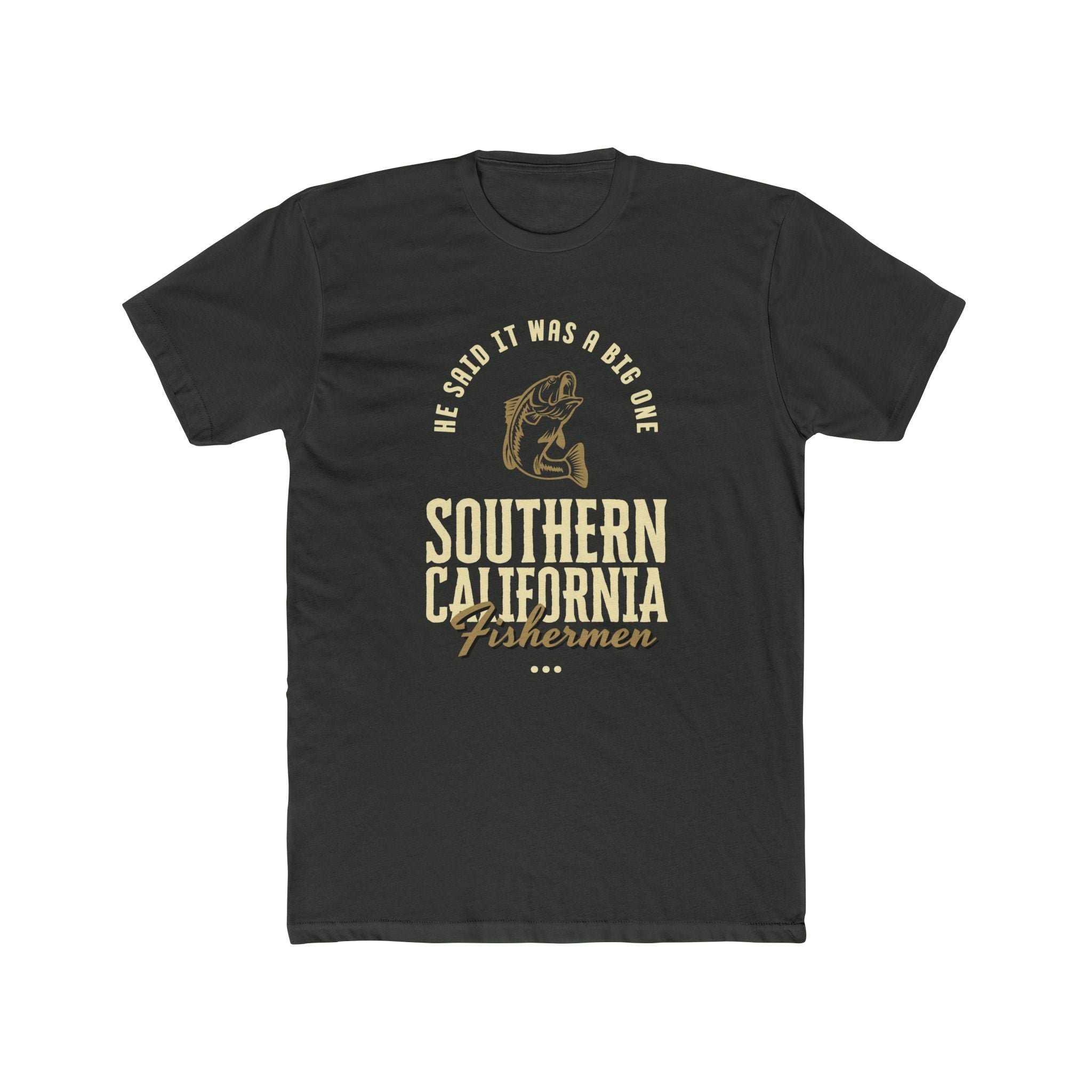 Southern California Fishermen Crew Tee - Unisex Cotton T-Shirt with Fishing Quote