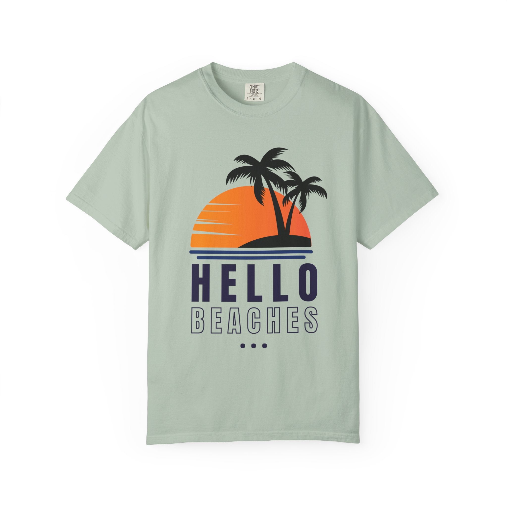 Hello Beaches Unisex Garment-Dyed T-Shirt - Summer Vibe Casual Tee