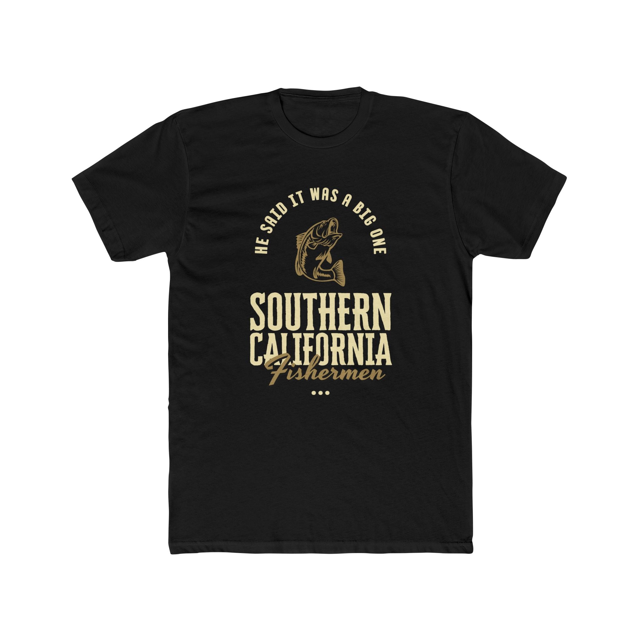 Southern California Fishermen Crew Tee - Unisex Cotton T-Shirt with Fishing Quote