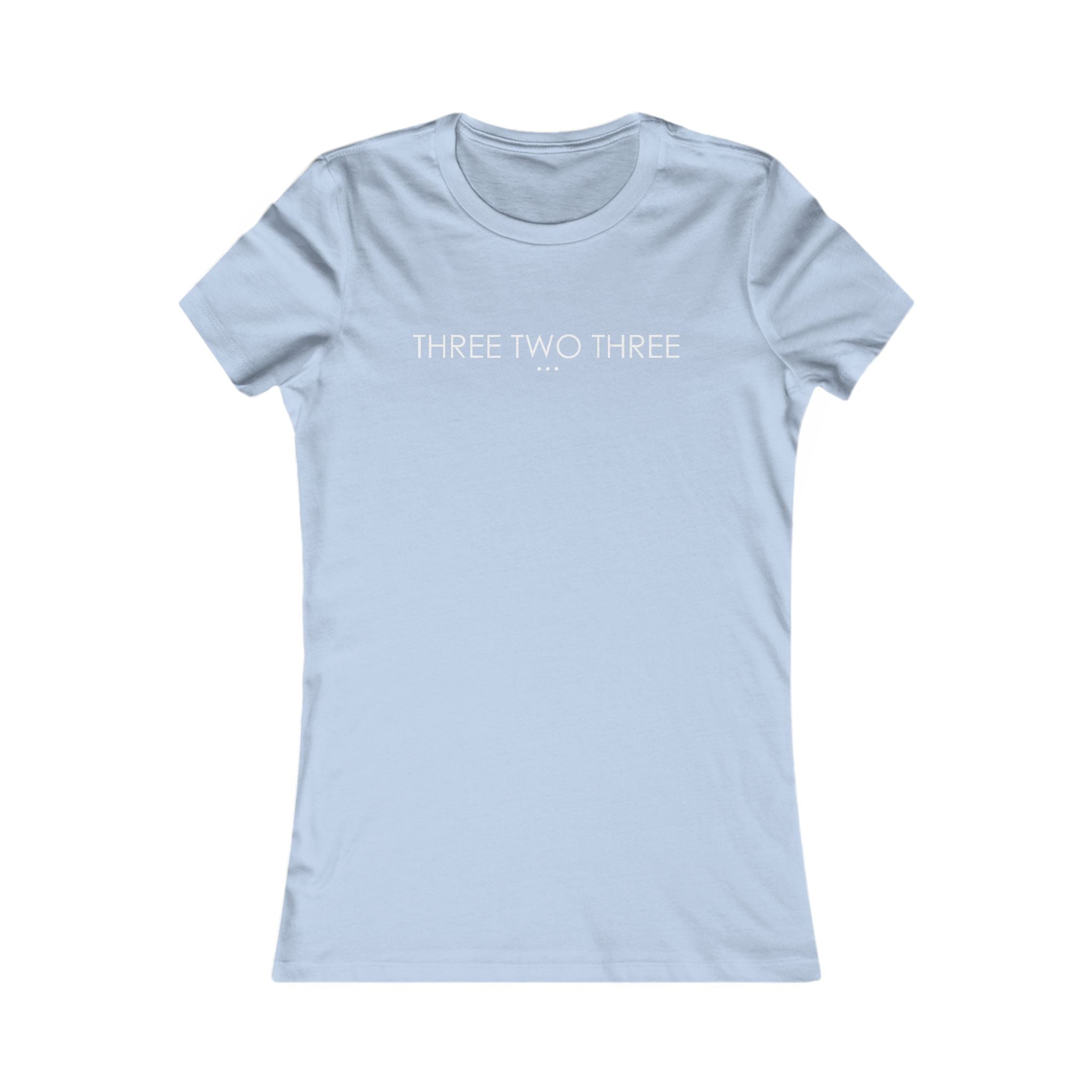 'Three Two Three' - Women's Fave Tee